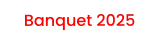 Banquet 2025